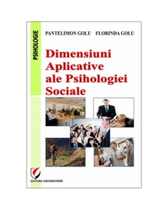 Dimensiuni aplicative ale psihologiei sociale - Pantelimon Golu, Florinda Golu