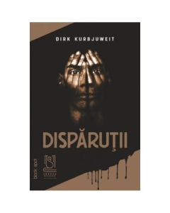 Disparutii - Dirk Kurbjuweit