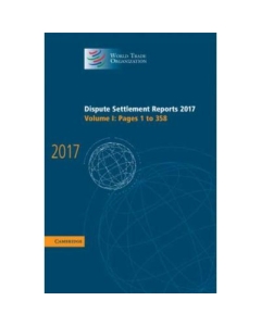 Dispute Settlement Reports 2017: Volume 1