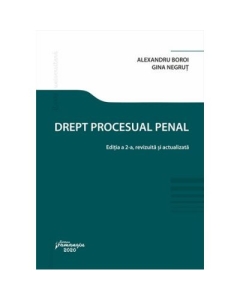 Drept procesual penal. Editia a 2-a - Alexandru Boroi, Gina Negrut