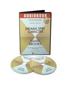 Drumul spre caracter. Audiobook - David Brooks