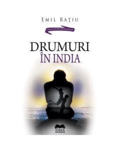 Drumuri in India - Emil Ratiu