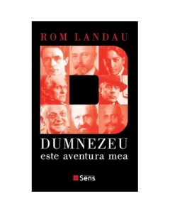 Dumnezeu este aventura mea - Rom Landau