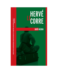 Dupa razboi - Herve Le Carre