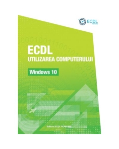 ECDL Utilizarea computerului. Windows 10