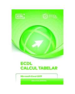 ECDL. Calcul Tabelar. Microsoft Excel 2019