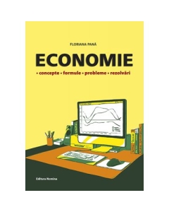 Economie. Concepte, formule, probleme, rezolvari - Floriana Pana