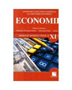 Economie. Manual pentru clasa a XI-a - Monica Dudian