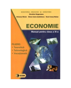 Economie. Manual pentru clasa a XI-a - Nicoleta Singureanu, Editura Sigma, Manuale Economie Clasa 11