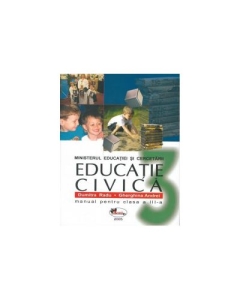 Educatie civica. Manual pentru clasa a III-a - Dumitra Radu, Gherghina Andrei