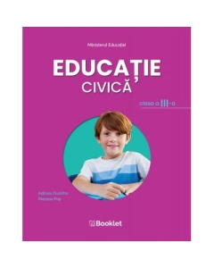 Educatie civica. Manual pentru clasa a III-a - Mariana Pop, Adriana Dumitru