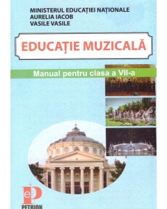 Educatie muzicala, manual pentru clasa a VII-a - Aurelia Iacob