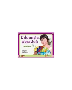 Educatie plastica. Manual pentru clasa a IV-a - Angela Tanase