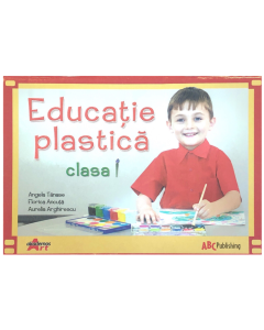 Educatie plastica. Manual pentru clasa I - Angela Tanase - editura Akademos Art