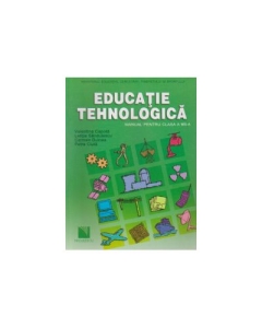 Educatie Tehnologica. Manual clasa a 7-a - Valentina Capota
