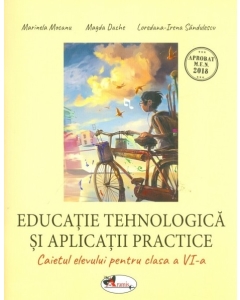 Educatie tehnologica si aplicatii practice, caietul elevului pentru clasa a VI-a - Marinela Mocanu