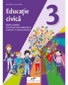 Educatie civica. Manual pentru clasa a 3-a - Daniela Barbu, Cristiana Ana-Maria Boca, Marcela Claudia Calineci