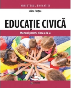 Educatie civica. Manual pentru clasa a 4-a - Alina Pertea