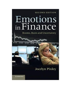 Emotions in Finance: Booms, Busts and Uncertainty - Jocelyn Pixley
