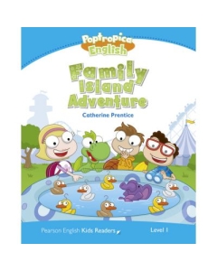 English Kids Readers Level 1. Poptropica English. Family Island Adventure - Catherine Prentice