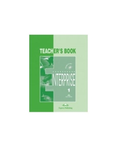 Enterprise 1 Beginner, Teachers Book. Curs de limba engleza - Virginia Evans