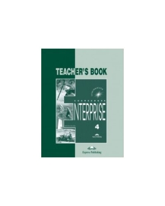 Enterprise 4, Intermediate, Teachers Book. Curs de limba engleza - Jenny Dooley