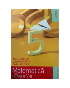 Matematica, Esential pentru clasa a V-a. Partea II (Marius Perianu)