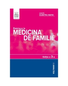 ESENTIALUL IN MEDICINA DE FAMILIE - softcover (Dumitru Matei)