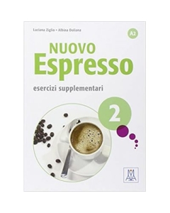 Nuovo Espresso 2. Esercizi supplementari (libro)/Expres nou 2. Exercitii suplimentare (carte) - Luciana Ziglio