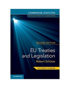 EU Treaties and Legislation - Robert Schutze