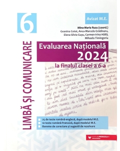Evaluarea Nationala 2024 la finalul clasei a 6-a. Limba si comunicare - Geanina Cotoi, Anca-Marcela Gradinaru