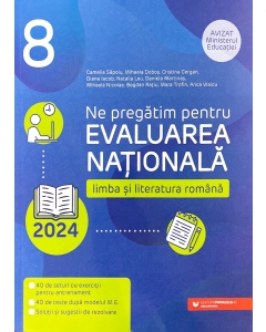 Ne pregatim pentru Evaluarea Nationala 2024. Limba si literatura romana - Camelia Sapoiu