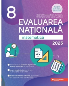 Matematica. Evaluarea Nationala 2023. Clasa 8 - Gabriel Popa, Adrian Zanoschi Set Semestrul I + Semestrul II Clasa 8 Paralela 45 grupdzc