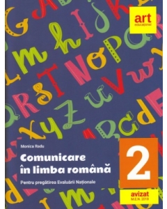 Comunicare in limba romana pentru Evaluarea nationala - Clasa a 2-a. 20 de teste Citit - Scris + baremele de corectare - Monica Radu