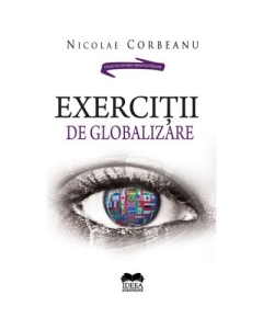 Exercitii de globalizare - Nicolae Corbeanu