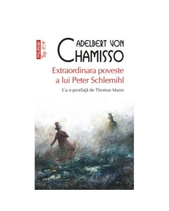 Extraordinara poveste a lui Peter Schlemihl (editie de buzunar) - Adelbert von Chamisso