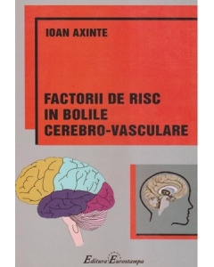 Factorii de risc in bolile cerebro-vasculare - Ioan Axinte