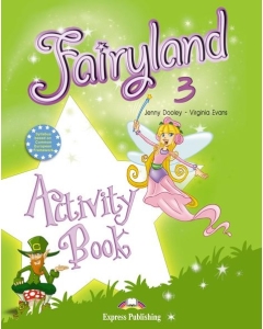 Fairyland 3, Activity Book, Caietul elevului - Virginia Evans Set Semestrul I + Semestrul II Clasa 3 EXPRESS PUBLISHING grupdzc