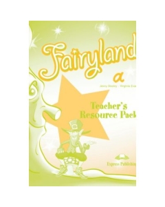 Fairyland A. Teachers Resource Pack - Virginia Evans