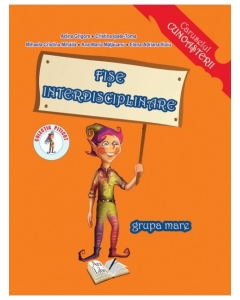 Fise interdisciplinare. Grupa mare 5-6 ani - Adina Grigore, editura Ars Libri