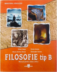 Manual Filosofie tip B pentru clasa a 12-a - Elena Lupsa