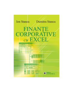 Finante corporative cu Excel - Dumitra Stancu, Ion Stancu