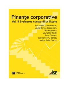 Finante corporative. Volumul 2. Evaluarea companiilor listate - Ion Stancu, Laura Obreja Brasoveanu, Filip Iorgulescu