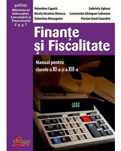 Finante si fiscalitate. Manual pentru clasele a XI-a si a XII-a - Valentina Capota