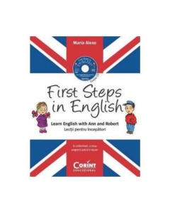 First Steps in English. Curs de limba engleza pentru clasa pregatitoare - Maria Alexe