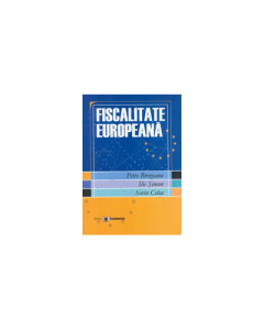 Fiscalitate europeana - Petre Brezeanu, Ilie Simon, Sorin Celea