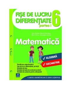 Fise de lucru diferentiate. Matematica. Clasa a 6-a - Florin Antohe, Marius Antonescu, Marin Chirciu, Gheorghe Iacovita