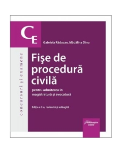 Fise de procedura civila pentru admiterea in magistratura si avocatura. Editia a 7-a - Gabriela Raducan, Madalina Dinu