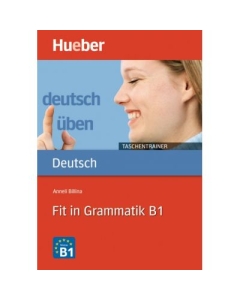 Fit in Grammatik B1 Buch - Anneli Billina