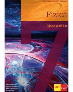 Fizica. Manual pentru clasa a VII-a - Victor Stoica, Corina Dobrescu, Florin Macesanu, Ion Bararu, editura Art Grup